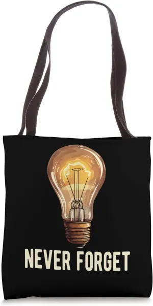 Incandescent Light Bulb Never Forget Vintage Light Bulb Tote Bag