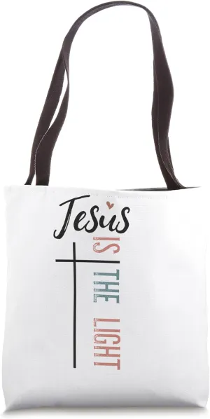 Jesus Is The Light Tote Bag